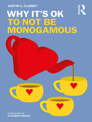 cover image of Why It's OK to Not Be Monogamous
